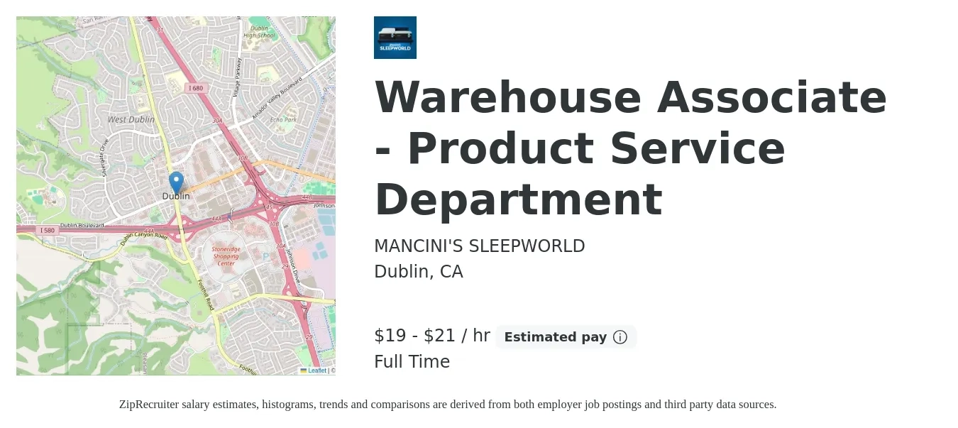 MANCINI'S SLEEPWORLD job posting for a Warehouse Associate - Product Service Department in Dublin, CA with a salary of $20 to $22 Hourly with a map of Dublin location.