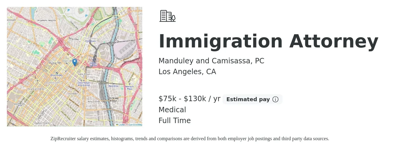 Manduley and Camisassa, PC job posting for a Immigration Attorney in Los Angeles, CA with a salary of $75,000 to $130,000 Yearly and benefits including medical, pto, and retirement with a map of Los Angeles location.