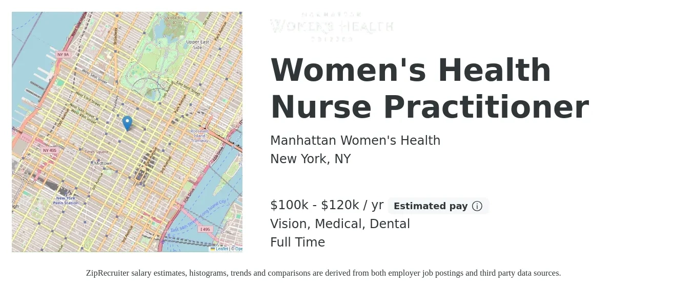 Manhattan Women's Health job posting for a Women's Health Nurse Practitioner in New York, NY with a salary of $100,000 to $120,000 Yearly and benefits including dental, medical, pto, retirement, and vision with a map of New York location.