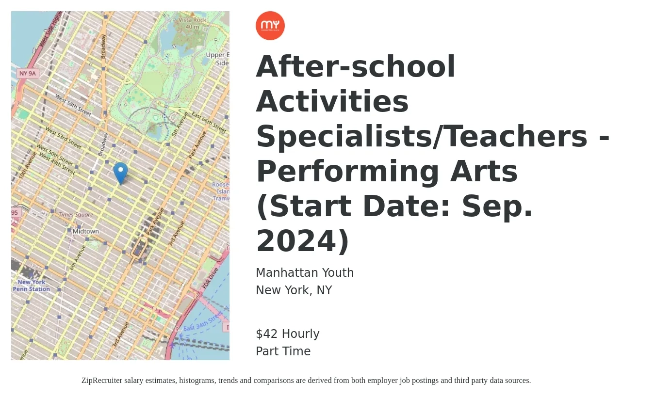 Manhattan Youth job posting for a After-school Activities Specialists/Teachers - Performing Arts (Start Date: Sep. 2024) in New York, NY with a salary of $44 Hourly with a map of New York location.