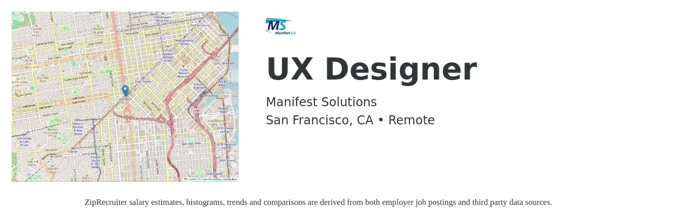 Manifest Solutions job posting for a UX Designer in San Francisco, CA with a salary of $107,200 to $147,300 Yearly with a map of San Francisco location.