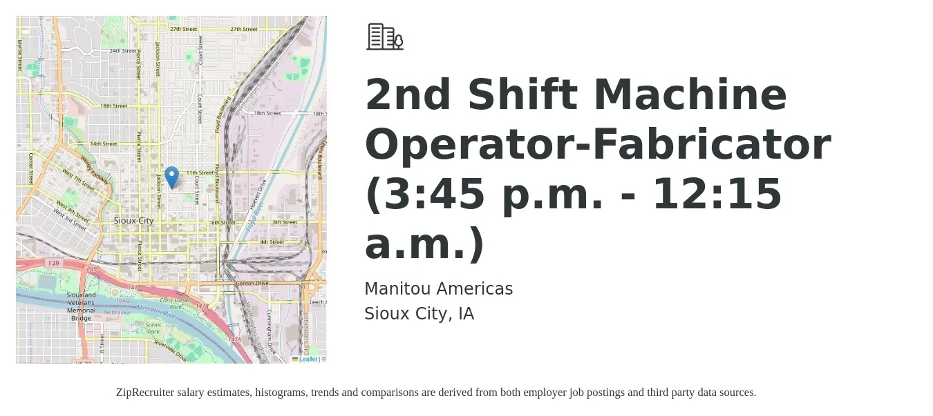 Manitou Americas job posting for a 2nd Shift Machine Operator-Fabricator (3:45 p.m. - 12:15 a.m.) in Sioux City, IA with a salary of $17 to $21 Hourly with a map of Sioux City location.