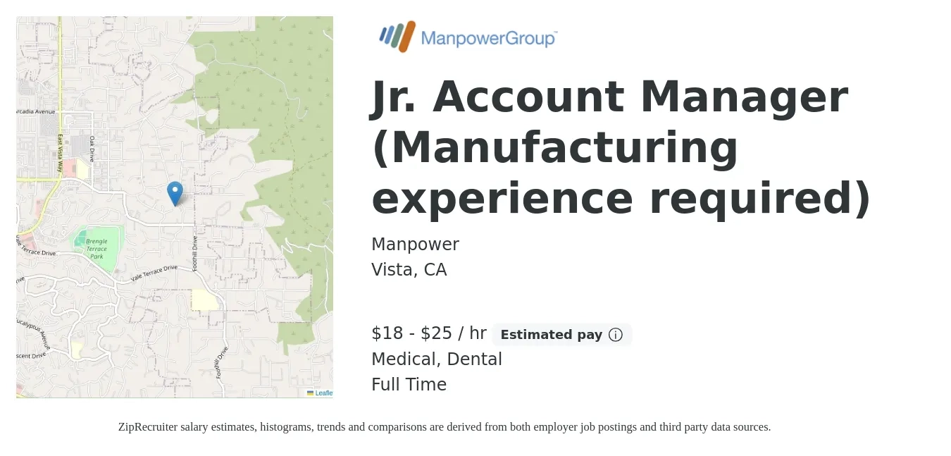 Manpower job posting for a Jr. Account Manager (Manufacturing experience required) in Vista, CA with a salary of $19 to $27 Hourly and benefits including dental, and medical with a map of Vista location.