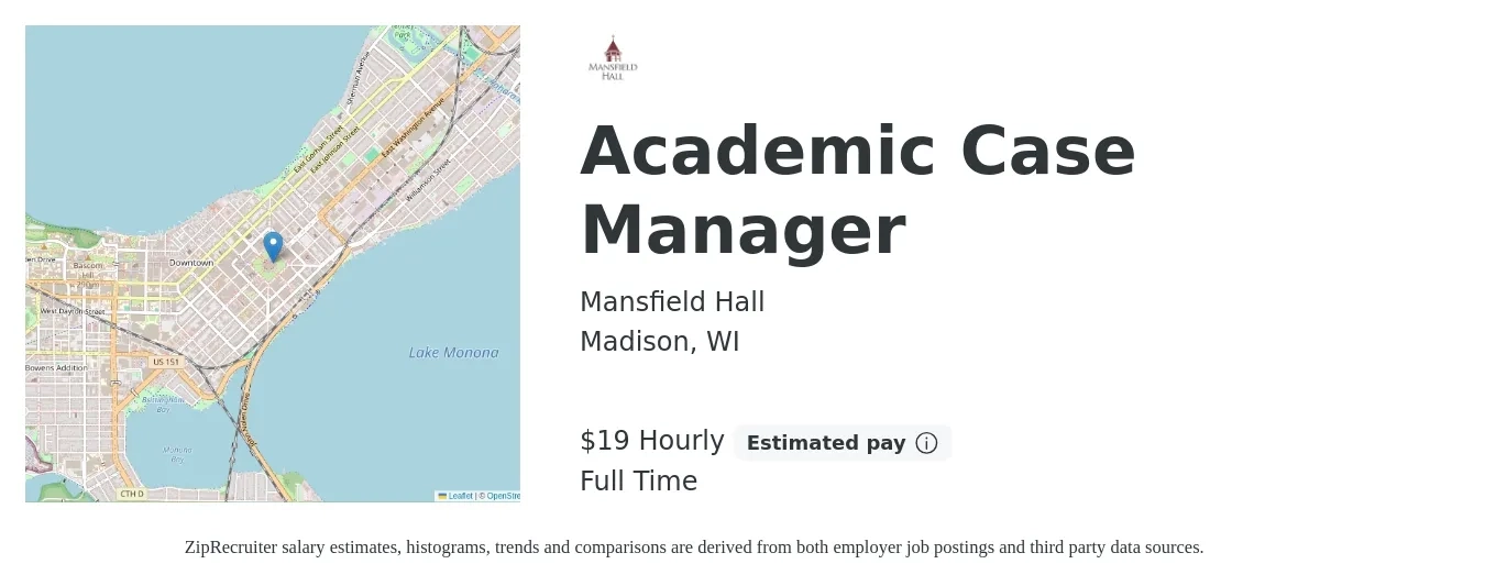 Mansfield Hall job posting for a Academic Case Manager in Madison, WI with a salary of $20 Hourly with a map of Madison location.
