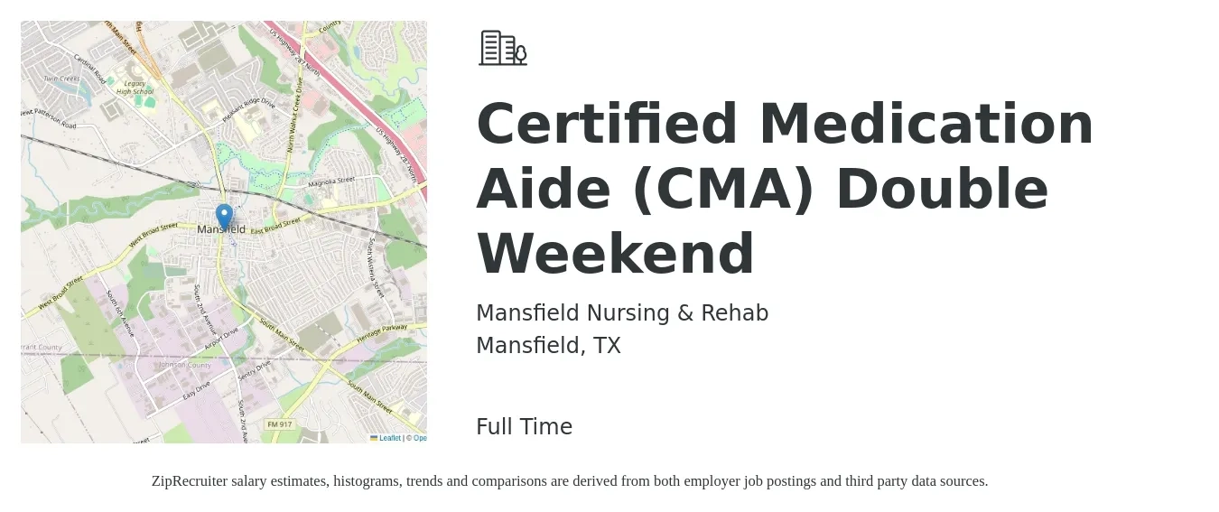 Mansfield Nursing & Rehab job posting for a Certified Medication Aide (CMA) Double Weekend in Mansfield, TX with a salary of $14 to $18 Hourly with a map of Mansfield location.