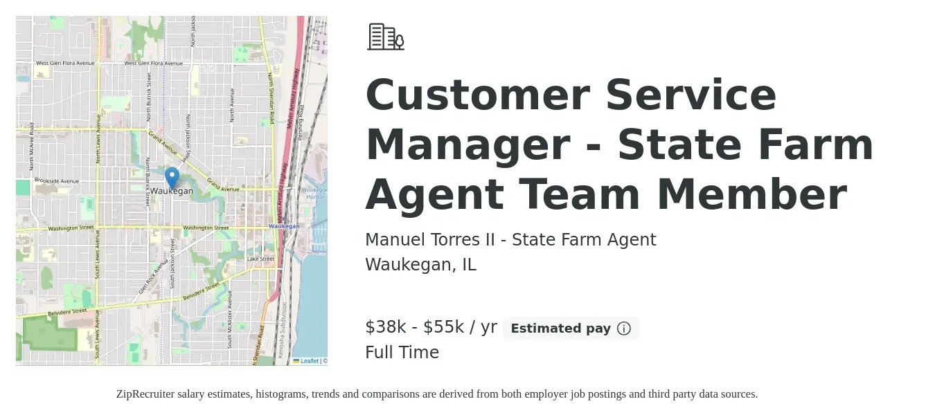 Manuel Torres II - State Farm Agent job posting for a Customer Service Manager - State Farm Agent Team Member in Waukegan, IL with a salary of $38,000 to $55,000 Yearly with a map of Waukegan location.