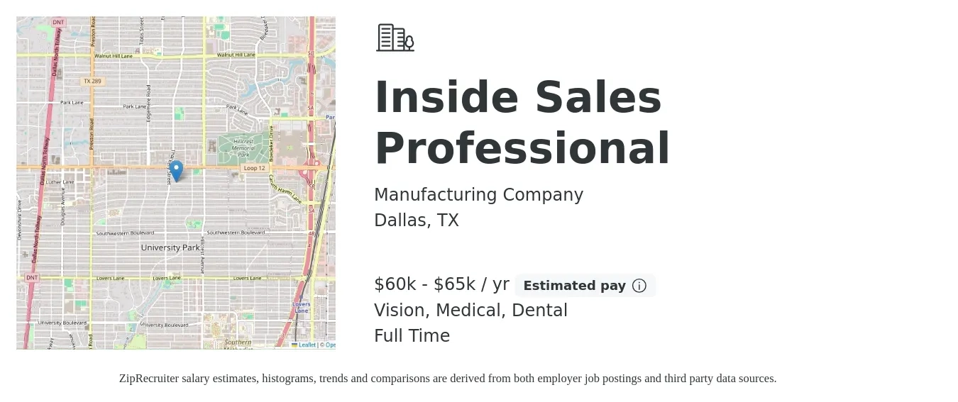 Manufacturing Company job posting for a Inside Sales Professional in Dallas, TX with a salary of $60,000 to $65,000 Yearly (plus commission) and benefits including life_insurance, medical, retirement, vision, and dental with a map of Dallas location.