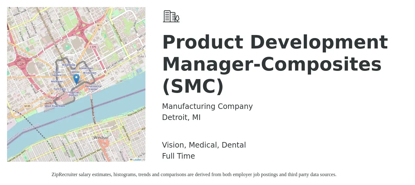 Manufacturing Company job posting for a Product Development Manager-Composites (SMC) in Detroit, MI with a salary of $113,400 to $141,600 Yearly and benefits including life_insurance, medical, pto, retirement, vision, and dental with a map of Detroit location.
