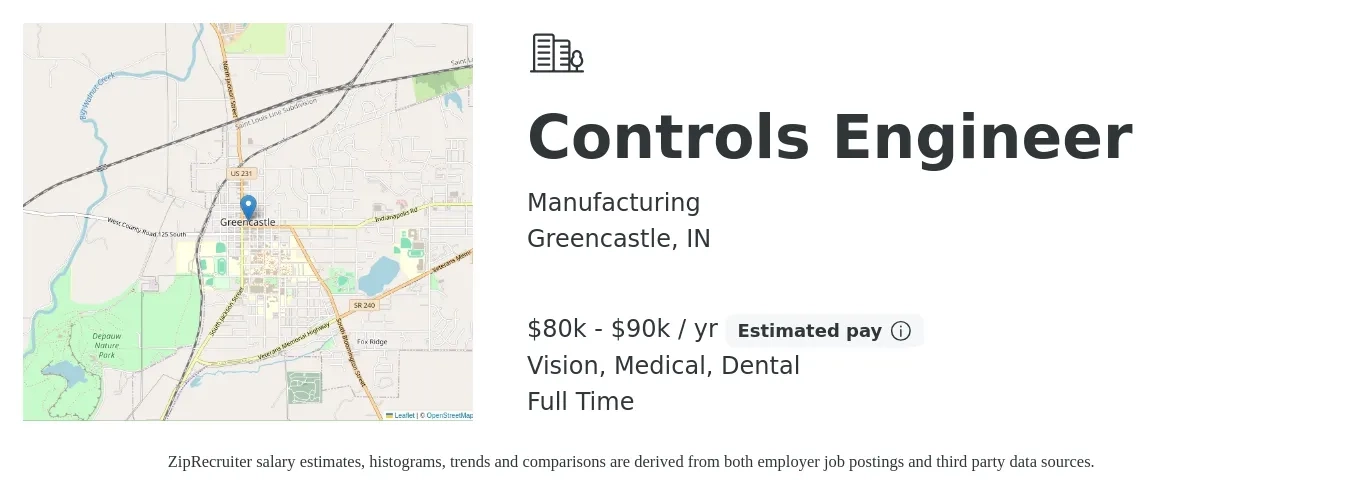 Manufacturing job posting for a Controls Engineer in Greencastle, IN with a salary of $80,000 to $90,000 Yearly and benefits including retirement, vision, dental, life_insurance, and medical with a map of Greencastle location.