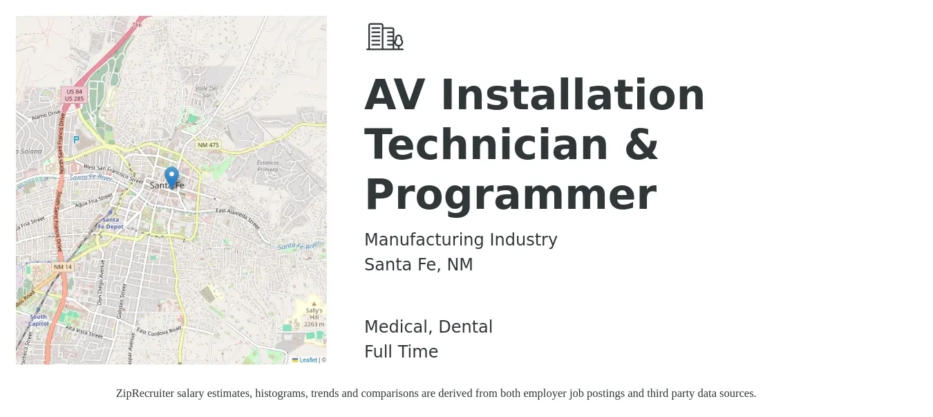 Manufacturing Industry job posting for a AV Installation Technician & Programmer in Santa Fe, NM with a salary of $20 to $27 Hourly and benefits including dental, and medical with a map of Santa Fe location.