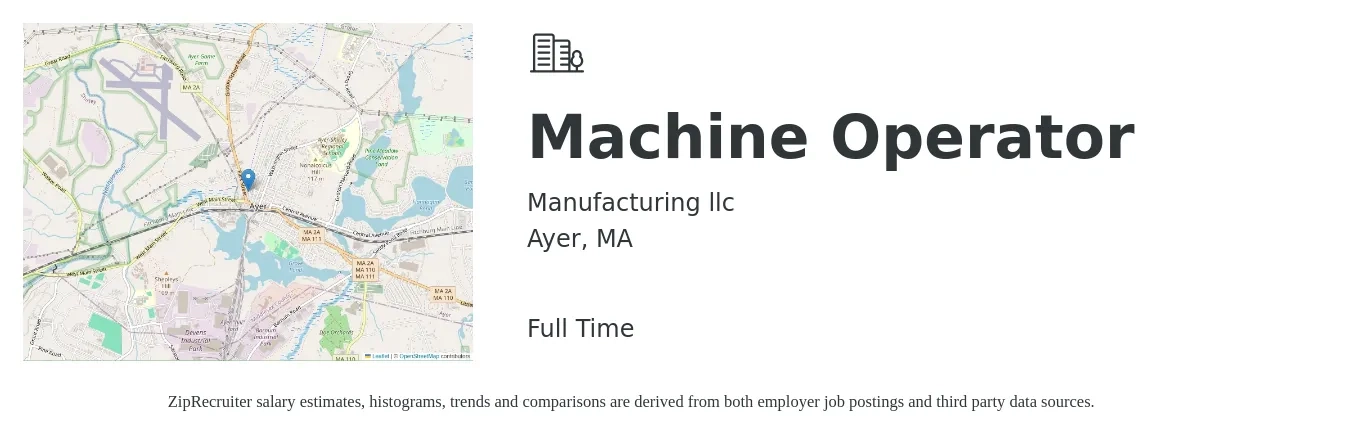 Manufacturing llc job posting for a Machine Operator in Ayer, MA with a salary of $17 to $18 Hourly with a map of Ayer location.