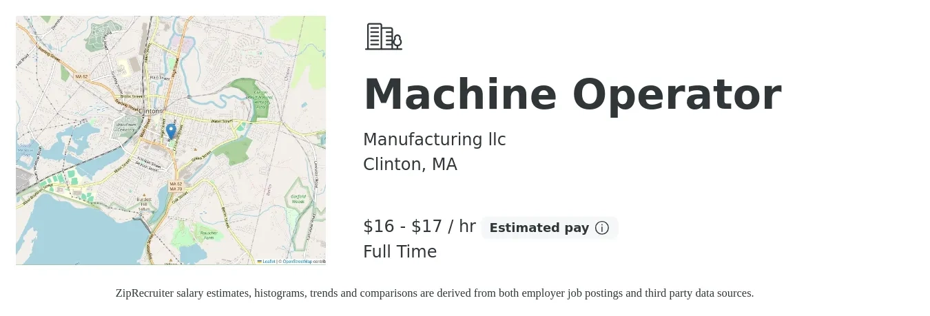 Manufacturing llc job posting for a Machine Operator in Clinton, MA with a salary of $17 to $18 Hourly with a map of Clinton location.