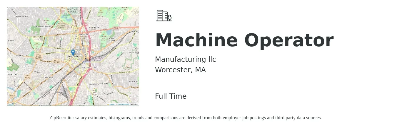 Manufacturing llc job posting for a Machine Operator in Worcester, MA with a salary of $17 to $18 Hourly with a map of Worcester location.