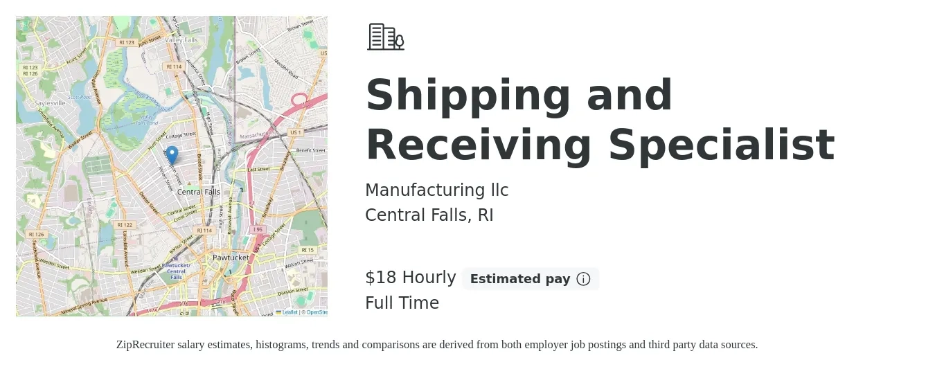 Manufacturing llc job posting for a Shipping and Receiving Specialist in Central Falls, RI with a salary of $19 Hourly with a map of Central Falls location.