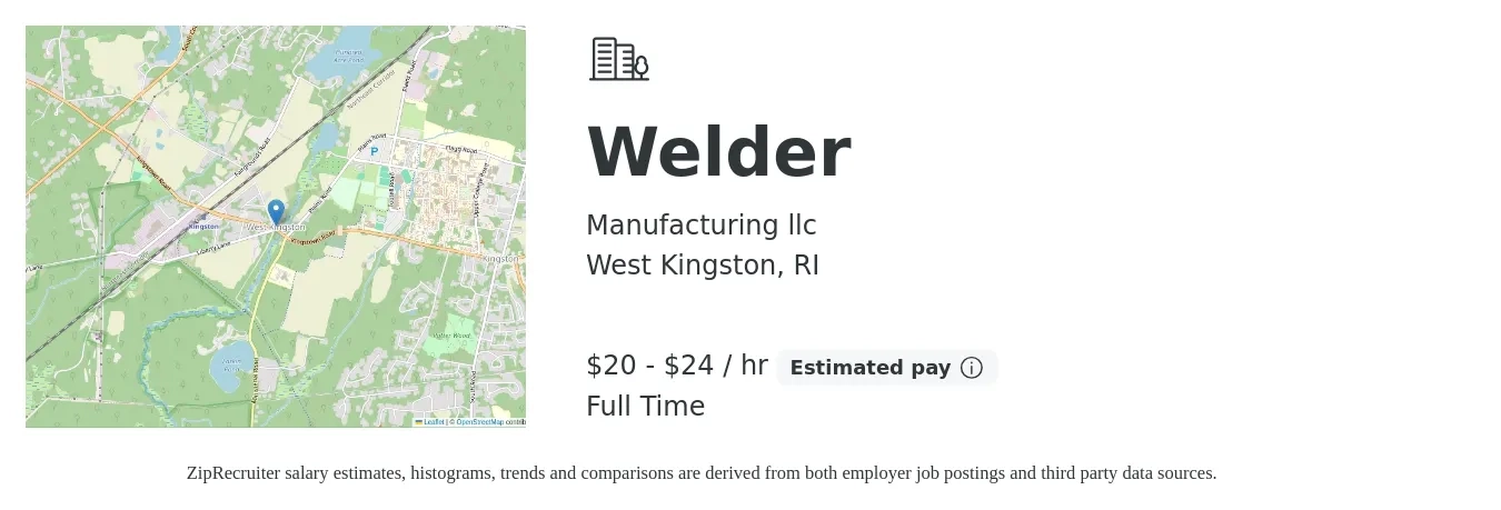Manufacturing llc job posting for a Welder in West Kingston, RI with a salary of $21 to $25 Hourly with a map of West Kingston location.