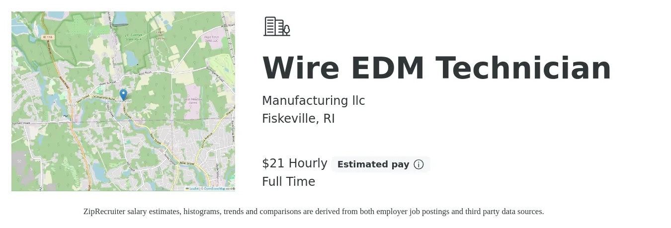 Manufacturing llc job posting for a Wire EDM Technician in Fiskeville, RI with a salary of $22 Hourly with a map of Fiskeville location.