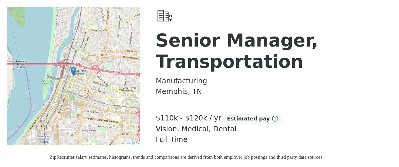 Manufacturing job posting for a Senior Manager, Transportation in Memphis, TN with a salary of $110,000 to $120,000 Yearly and benefits including medical, pto, vision, dental, and life_insurance with a map of Memphis location.