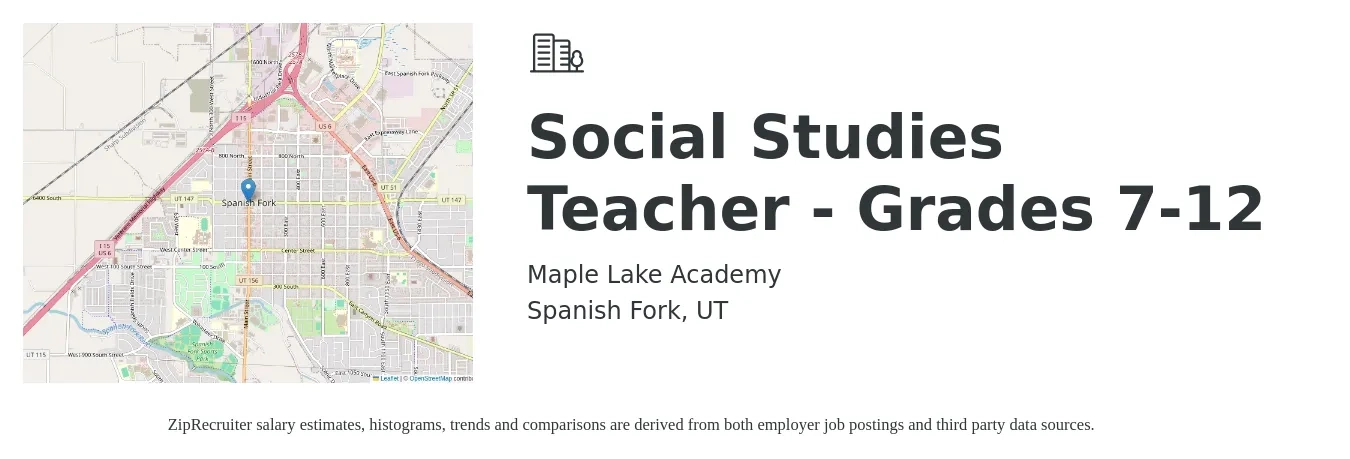 Maple Lake Academy job posting for a Social Studies Teacher - Grades 7-12 in Spanish Fork, UT with a salary of $40,600 to $55,100 Yearly with a map of Spanish Fork location.