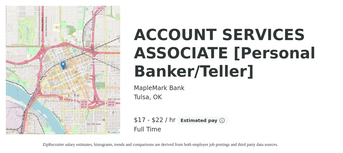 MapleMark Bank job posting for a ACCOUNT SERVICES ASSOCIATE [Personal Banker/Teller] in Tulsa, OK with a salary of $18 to $23 Hourly with a map of Tulsa location.