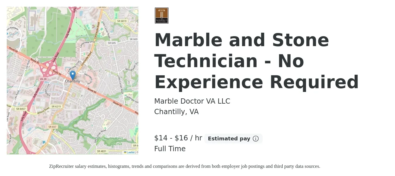 Marble Doctor VA LLC job posting for a Marble and Stone Technician - No Experience Required in Chantilly, VA with a salary of $15 to $17 Hourly with a map of Chantilly location.