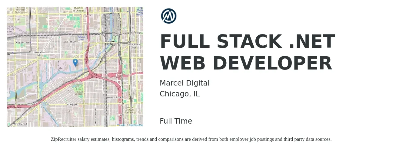 Marcel Digital job posting for a FULL STACK .NET WEB DEVELOPER in Chicago, IL with a salary of $82,500 to $132,000 Yearly with a map of Chicago location.