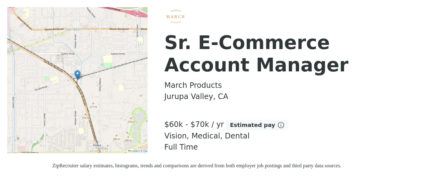 March Products job posting for a Sr. E-Commerce Account Manager in Jurupa Valley, CA with a salary of $60,000 to $70,000 Yearly and benefits including medical, pto, retirement, vision, dental, and life_insurance with a map of Jurupa Valley location.