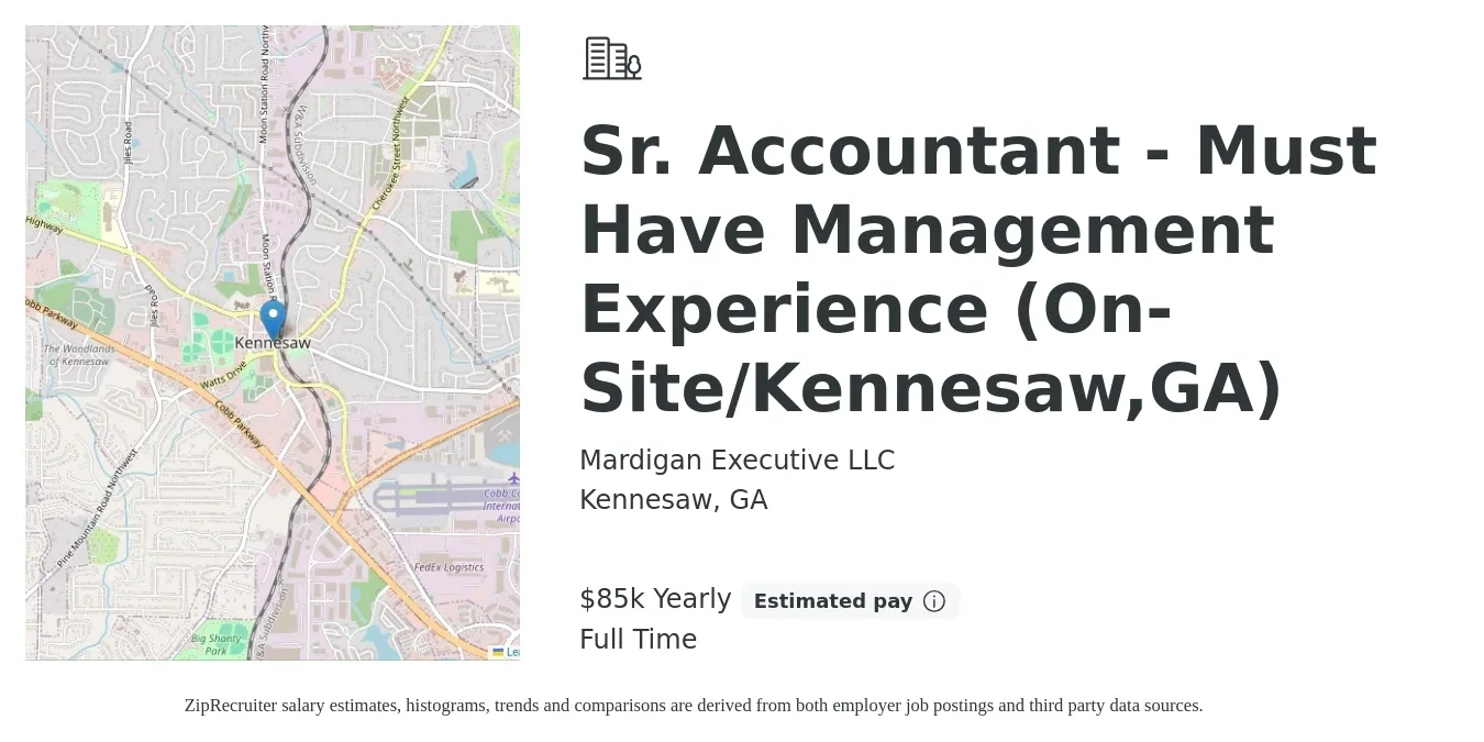 Mardigan Executive LLC job posting for a Sr. Accountant - Must Have Management Experience (On-Site/Kennesaw,GA) in Kennesaw, GA with a salary of $85,000 Yearly with a map of Kennesaw location.