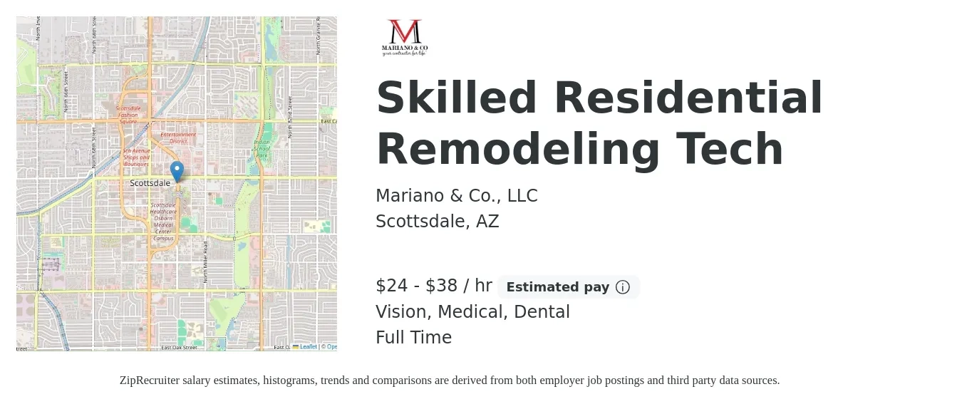 Mariano & Co., LLC job posting for a Skilled Residential Remodeling Tech in Scottsdale, AZ with a salary of $25 to $40 Hourly and benefits including medical, pto, retirement, vision, dental, and life_insurance with a map of Scottsdale location.
