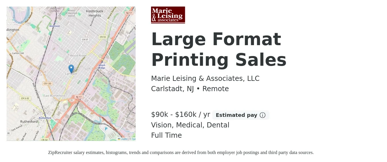 Marie Leising & Associates, LLC job posting for a Large Format Printing Sales in Carlstadt, NJ with a salary of $90,000 to $160,000 Yearly and benefits including dental, life_insurance, medical, retirement, and vision with a map of Carlstadt location.