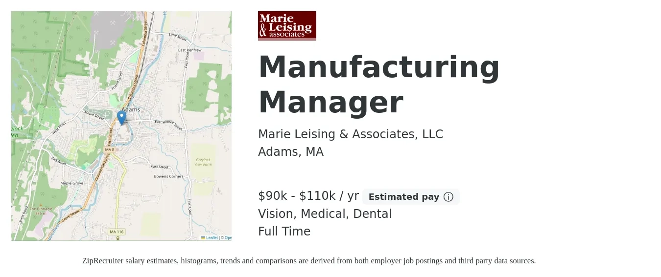 Marie Leising & Associates, LLC job posting for a Manufacturing Manager in Adams, MA with a salary of $90,000 to $110,000 Yearly and benefits including life_insurance, medical, retirement, vision, and dental with a map of Adams location.