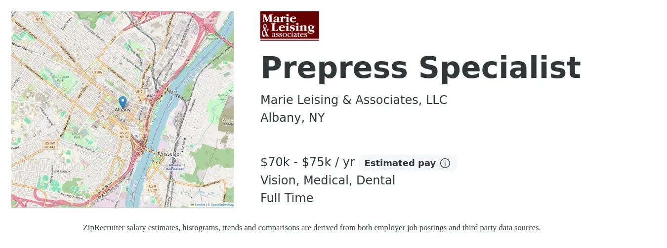 Marie Leising & Associates, LLC job posting for a Prepress Specialist in Albany, NY with a salary of $70,000 to $75,000 Yearly and benefits including dental, life_insurance, medical, retirement, and vision with a map of Albany location.