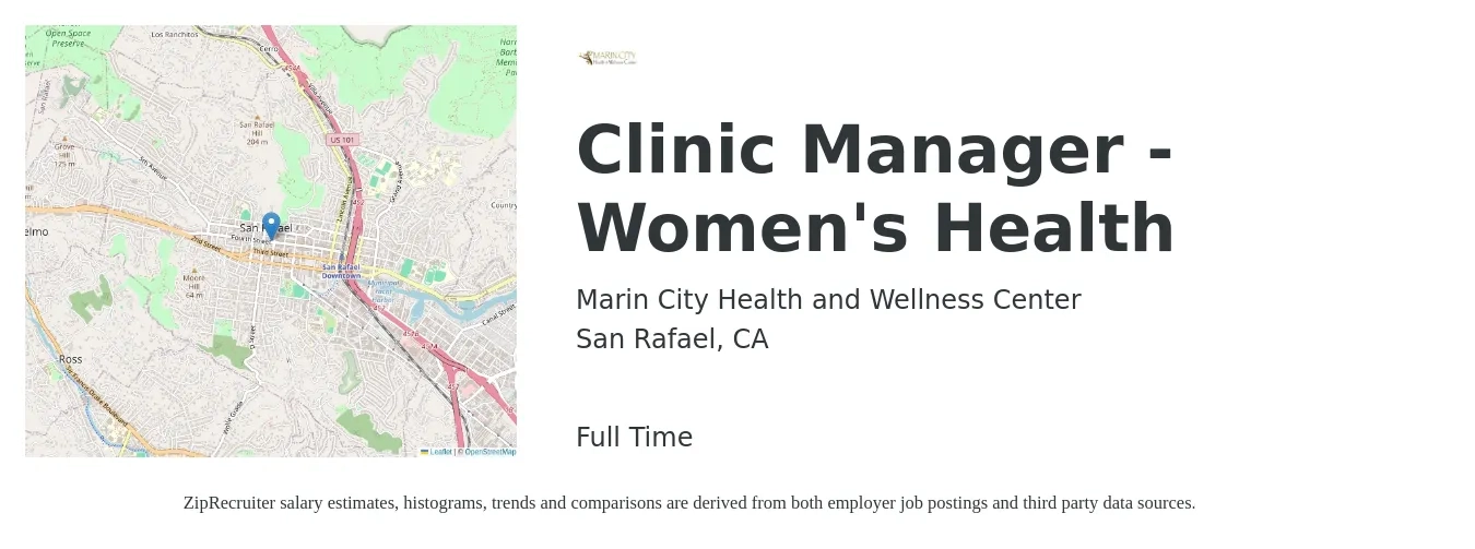 Marin City Health and Wellness Center job posting for a Clinic Manager - Women's Health in San Rafael, CA with a salary of $71,300 to $98,700 Yearly with a map of San Rafael location.