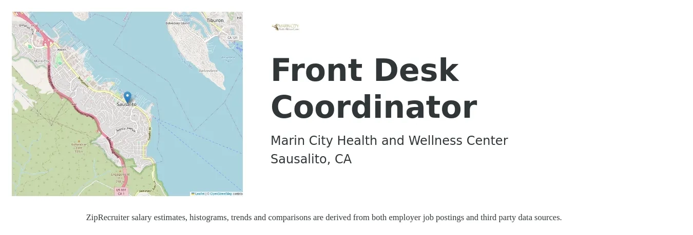 Marin City Health and Wellness Center job posting for a Front Desk Coordinator in Sausalito, CA with a salary of $18 to $24 Hourly with a map of Sausalito location.