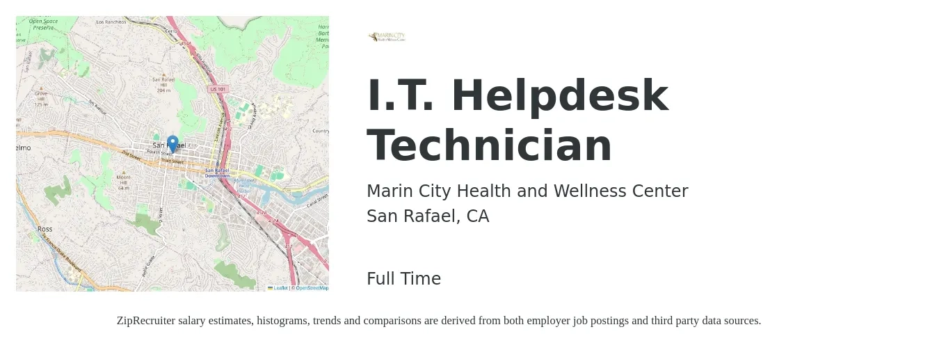 Marin City Health and Wellness Center job posting for a I.T. Helpdesk Technician in San Rafael, CA with a salary of $22 to $30 Hourly with a map of San Rafael location.