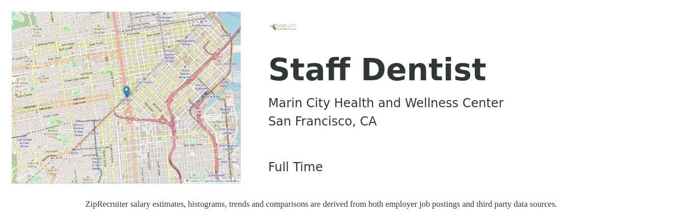 Marin City Health and Wellness Center job posting for a Staff Dentist in San Francisco, CA with a salary of $155,000 to $175,000 Yearly with a map of San Francisco location.