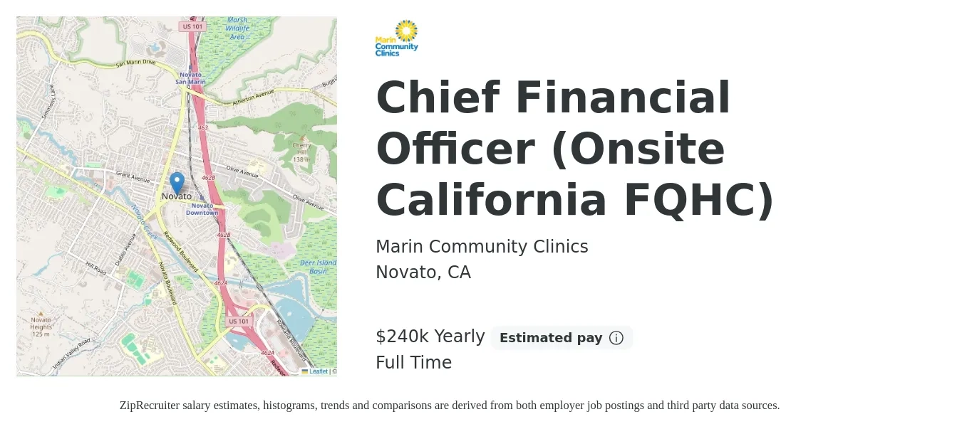 Marin Community Clinics job posting for a Chief Financial Officer (Onsite California FQHC) in Novato, CA with a salary of $240,000 to $275,000 Yearly and benefits including vision, dental, life_insurance, medical, pto, and retirement with a map of Novato location.