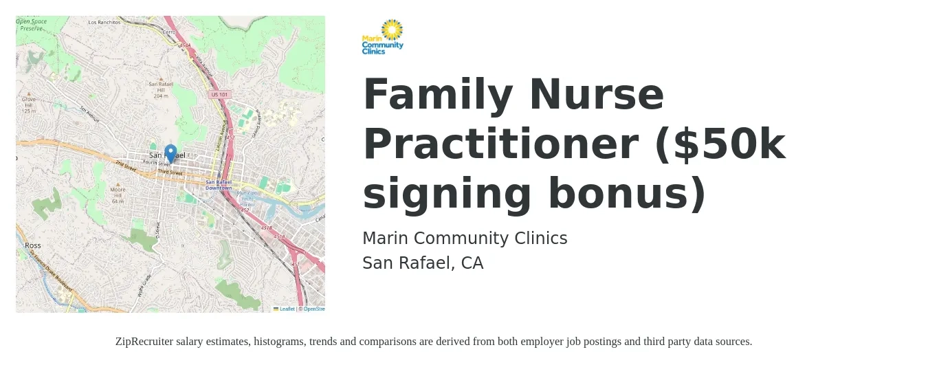 Marin Community Clinics job posting for a Family Nurse Practitioner ($50k signing bonus) in San Rafael, CA with a salary of $123,200 to $156,100 Yearly with a map of San Rafael location.