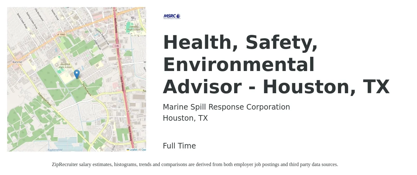 Marine Spill Response Corporation job posting for a Health, Safety, Environmental Advisor - Houston, TX in Houston, TX with a salary of $66,300 to $114,600 Yearly with a map of Houston location.