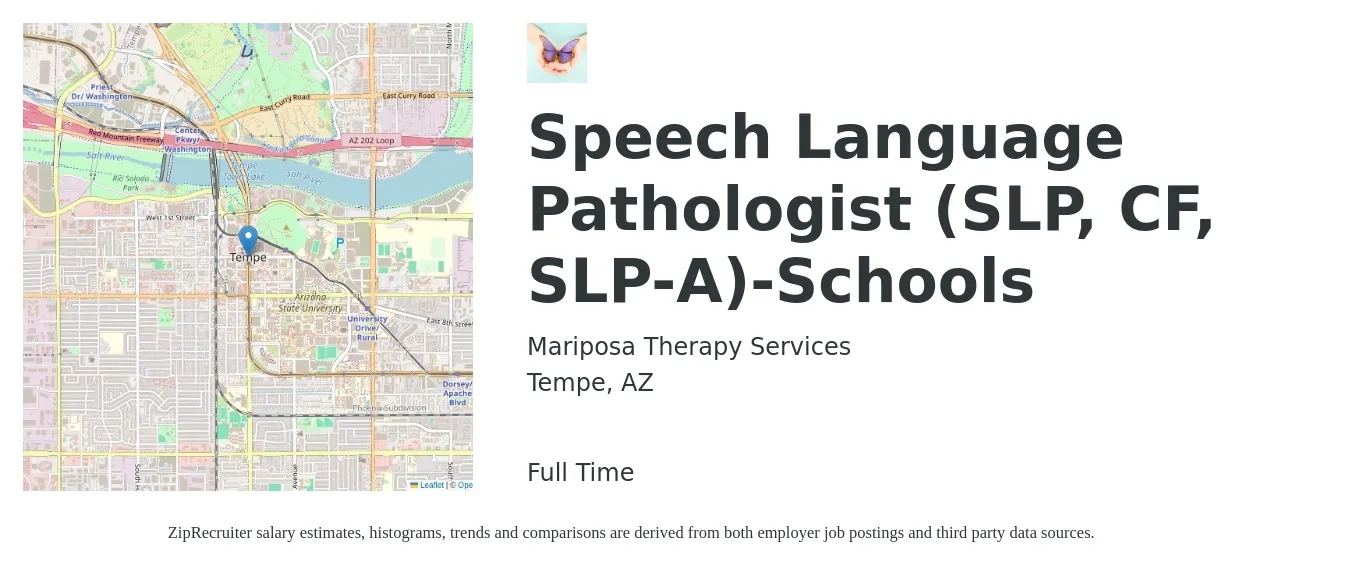 Mariposa Therapy Services job posting for a Speech Language Pathologist (SLP, CF, SLP-A)-Schools in Tempe, AZ with a salary of $37 to $52 Hourly with a map of Tempe location.