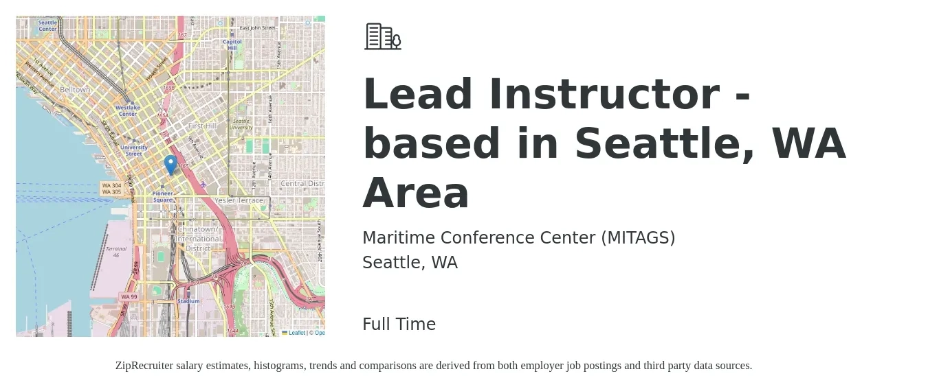 Maritime Conference Center (MITAGS) job posting for a Lead Instructor - based in Seattle, WA Area in Seattle, WA with a salary of $17 to $32 Hourly with a map of Seattle location.
