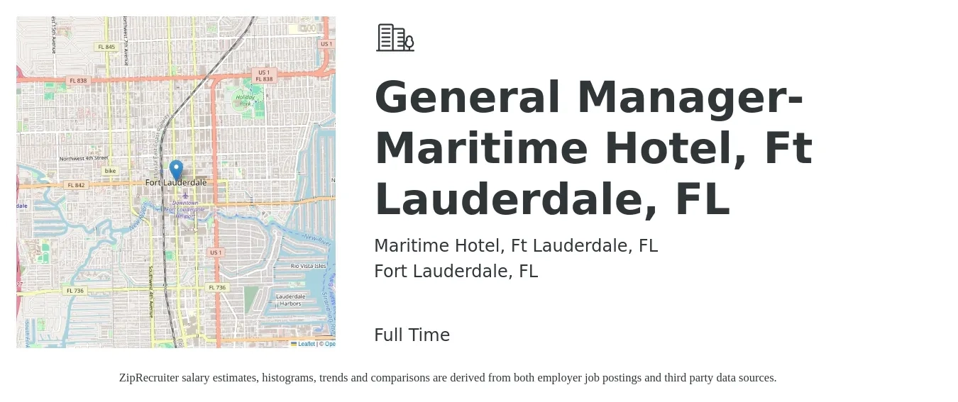 Maritime Hotel, Ft Lauderdale, FL job posting for a General Manager-Maritime Hotel, Ft Lauderdale, FL in Fort Lauderdale, FL with a salary of $59,100 to $93,800 Yearly with a map of Fort Lauderdale location.