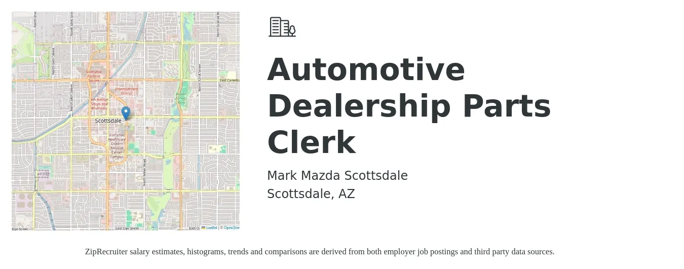 Mark Mazda Scottsdale job posting for a Automotive Dealership Parts Clerk in Scottsdale, AZ with a salary of $17 to $22 Hourly with a map of Scottsdale location.