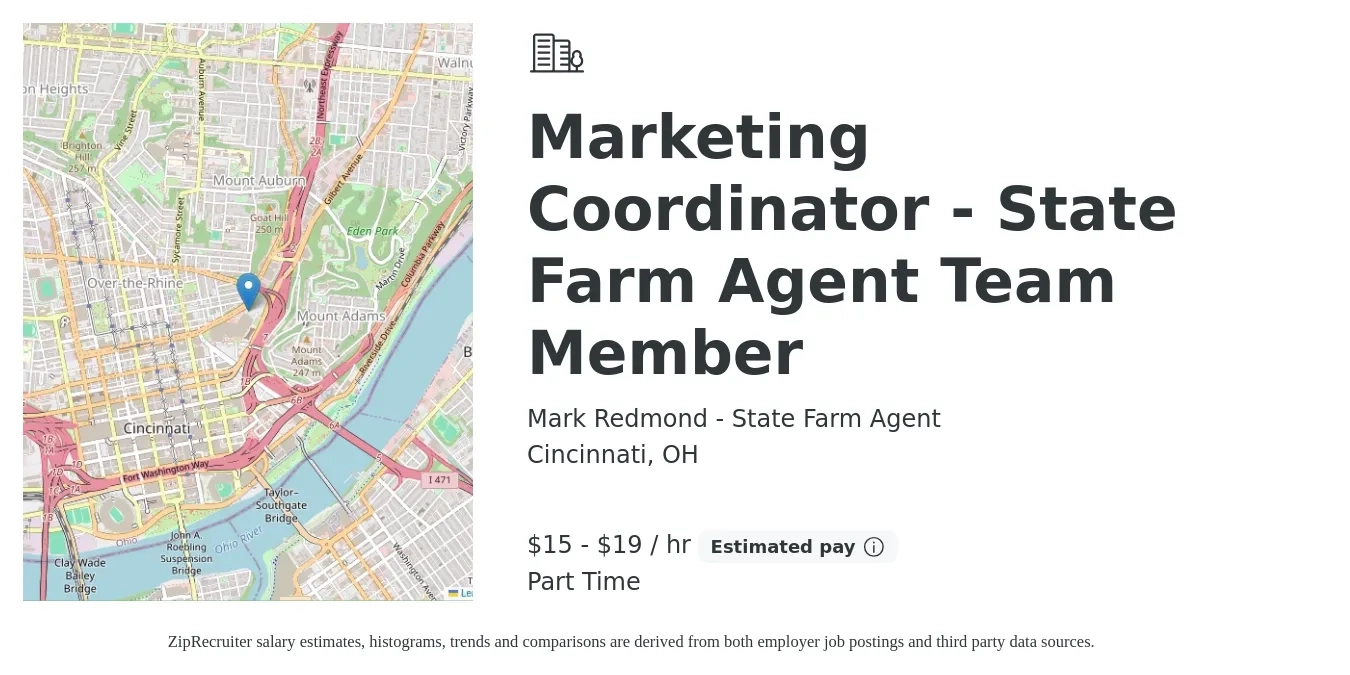 Mark Redmond - State Farm Agent job posting for a Marketing Coordinator - State Farm Agent Team Member in Cincinnati, OH with a salary of $16 to $20 Hourly with a map of Cincinnati location.