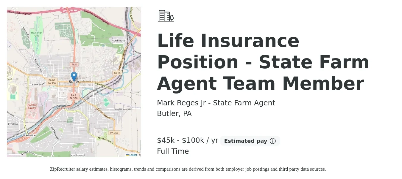 Mark Reges Jr - State Farm Agent job posting for a Life Insurance Position - State Farm Agent Team Member in Butler, PA with a salary of $45,000 to $100,000 Yearly with a map of Butler location.