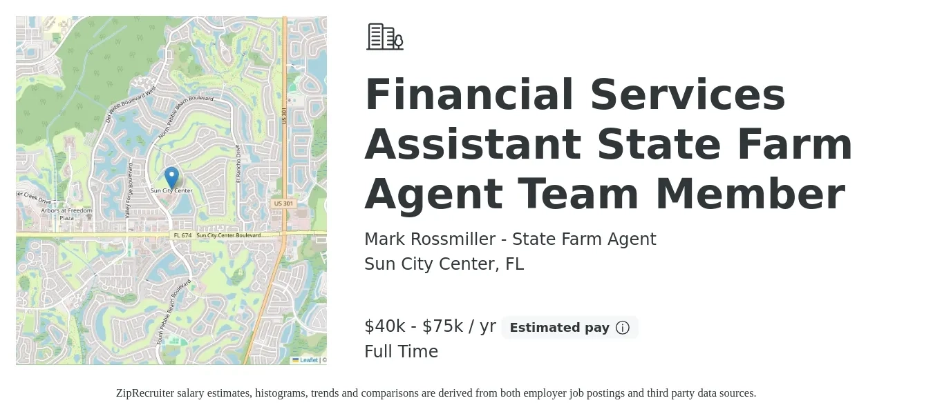 Mark Rossmiller - State Farm Agent job posting for a Financial Services Assistant State Farm Agent Team Member in Sun City Center, FL with a salary of $40,000 to $75,000 Yearly with a map of Sun City Center location.