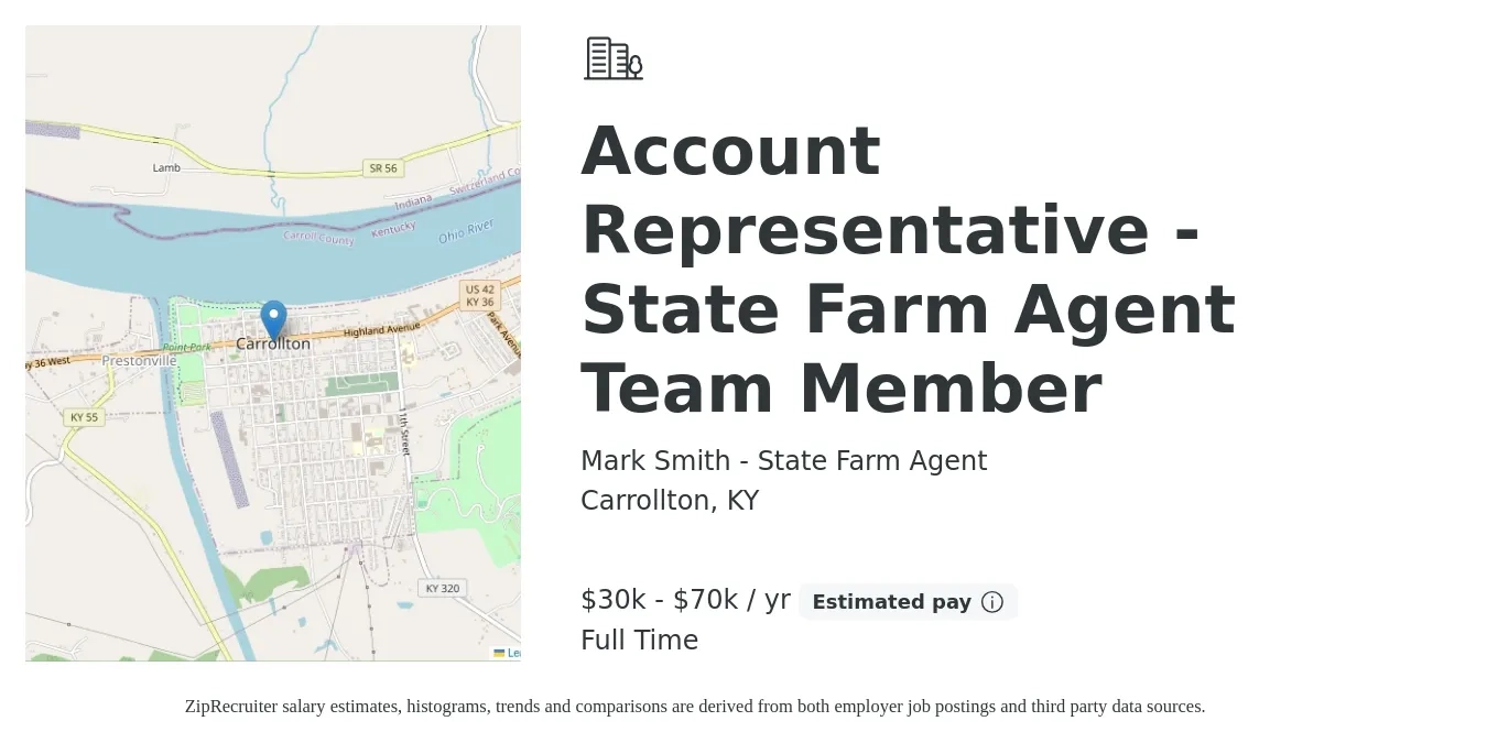 Mark Smith - State Farm Agent job posting for a Account Representative - State Farm Agent Team Member in Carrollton, KY with a salary of $30,000 to $70,000 Yearly with a map of Carrollton location.