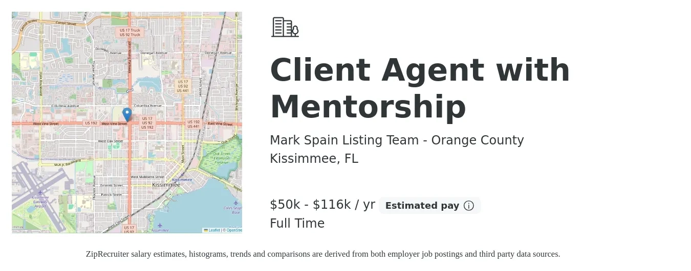 Mark Spain Listing Team - Orange County job posting for a Client Agent with Mentorship in Kissimmee, FL with a salary of $50,000 to $116,000 Yearly with a map of Kissimmee location.