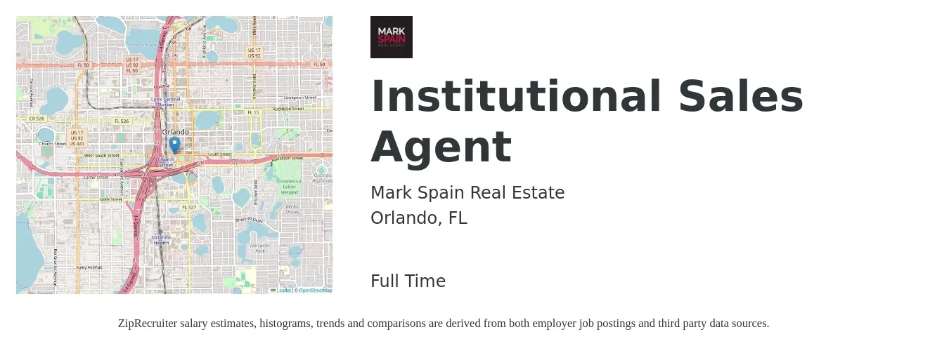 Mark Spain Real Estate job posting for a Institutional Sales Agent in Orlando, FL with a salary of $76,500 to $102,700 Yearly with a map of Orlando location.