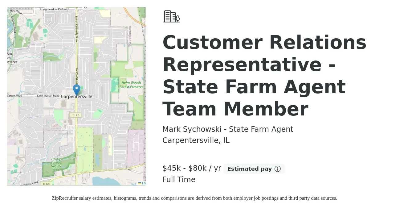 Mark Sychowski - State Farm Agent job posting for a Customer Relations Representative - State Farm Agent Team Member in Carpentersville, IL with a salary of $45,000 to $80,000 Yearly with a map of Carpentersville location.