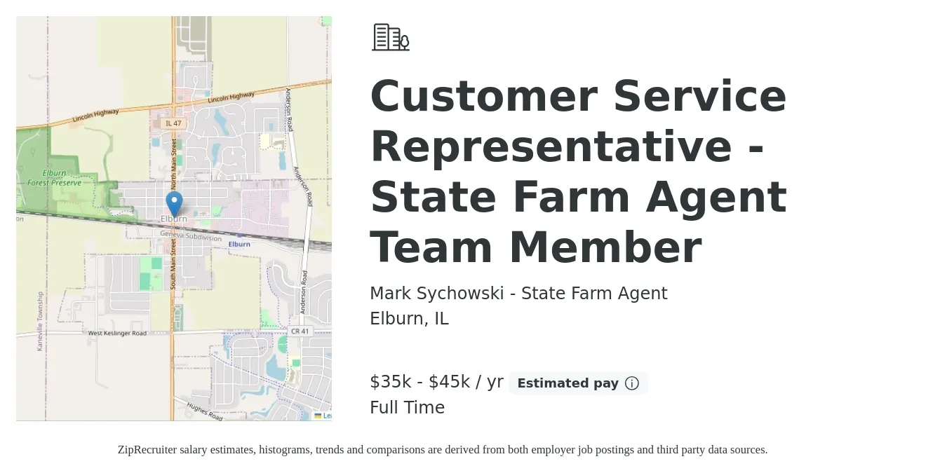 Mark Sychowski - State Farm Agent job posting for a Customer Service Representative - State Farm Agent Team Member in Elburn, IL with a salary of $35,000 to $45,000 Yearly with a map of Elburn location.